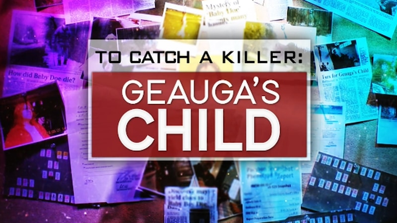 19 Investigates takes you inside the case file of Geauga's Child.