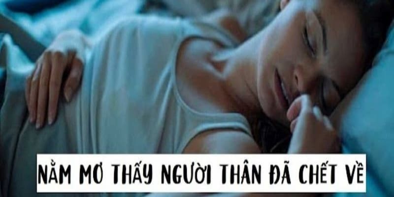 Vậy có nên tin vào dự đoán khi mơ thấy người thân chết không?