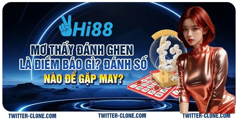 Mơ thấy đánh ghen là điềm báo gì? Đánh số nào để gặp may?