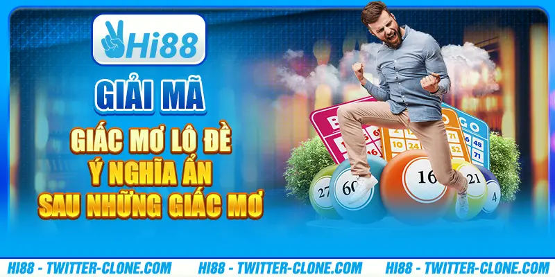 Giải mã giấc mơ lô đề - Ý nghĩa ẩn sau những giấc mơ