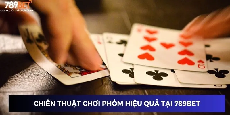 Hướng dẫn luật chơi đánh phỏm đổi thưởng tại 789BET