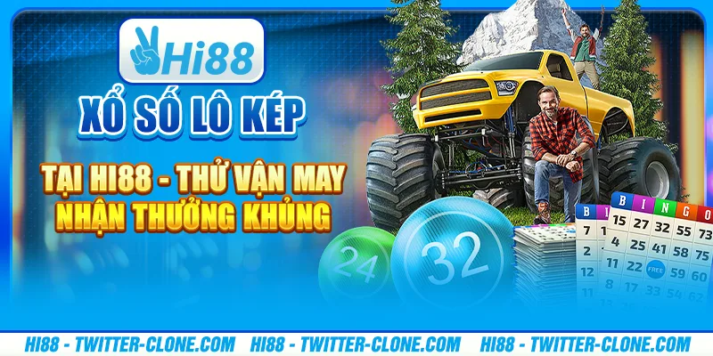 Xổ số lô kép tại Hi88 - Thử vận may, nhận thưởng khủng