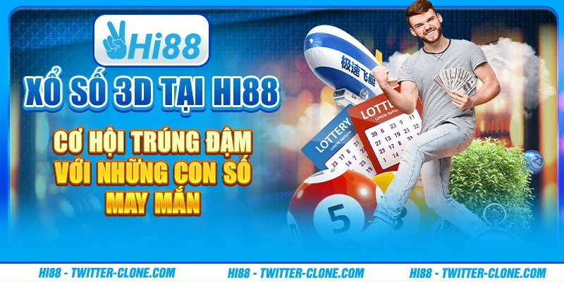 Xổ số 3D tại Hi88 - Cơ hội trúng đậm với những con số may mắn