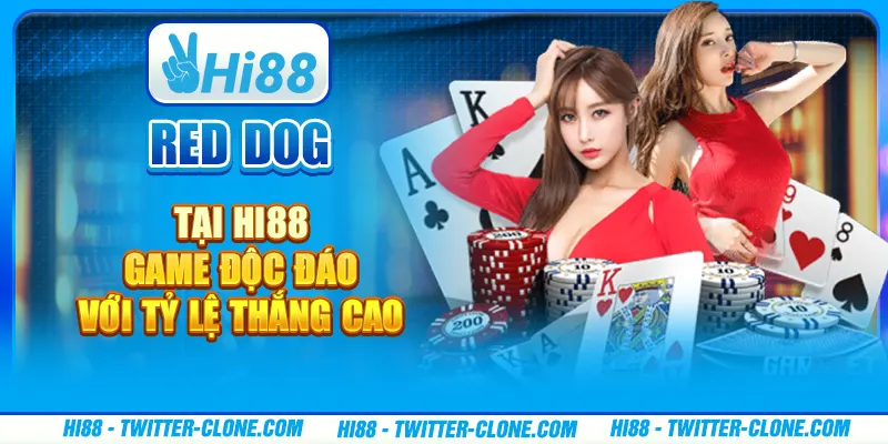 Red Dog tại Hi88 - Game độc đáo với tỷ lệ thắng cao