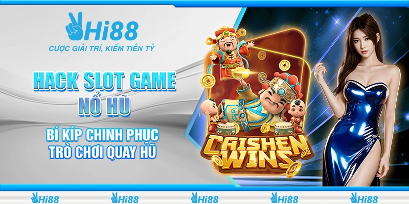 hack slot game nổ hũ