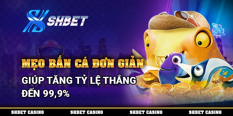 Mẹo Bắn Cá