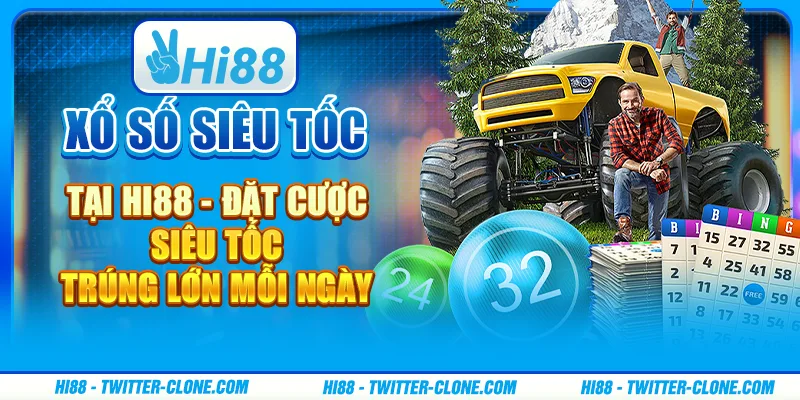 Xổ số siêu tốc tại Hi88 - Đặt cược siêu tốc, trúng lớn mỗi ngày